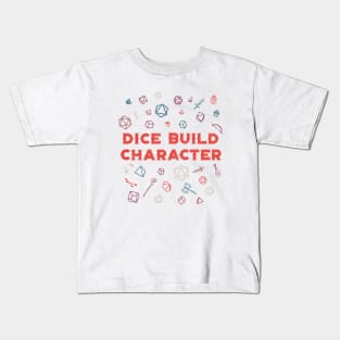 Dice Build Character Kids T-Shirt